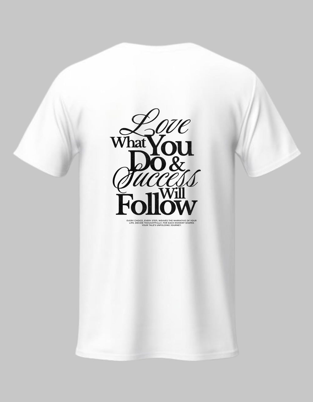 T-Shirt - "Success Will Follow" Inspirational Unisex T-Shirt